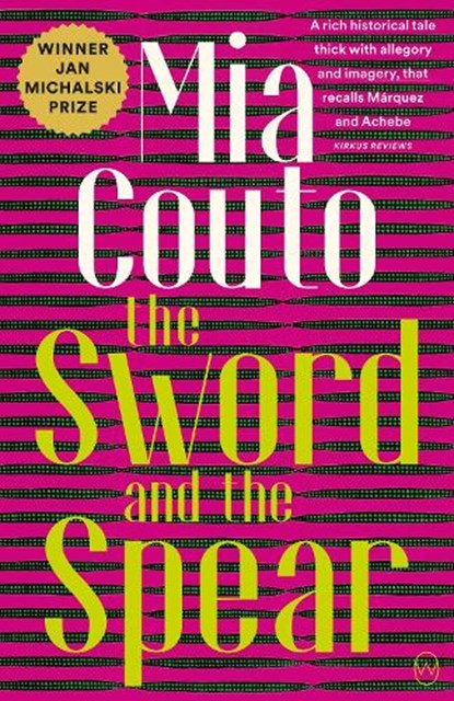 The Sword and the Spear, Mia Couto - Paperback - 9781912987122