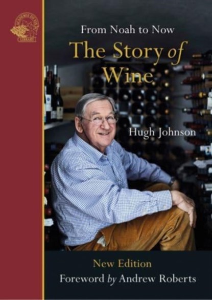 The Story of Wine, Hugh Johnson - Paperback - 9781913141066