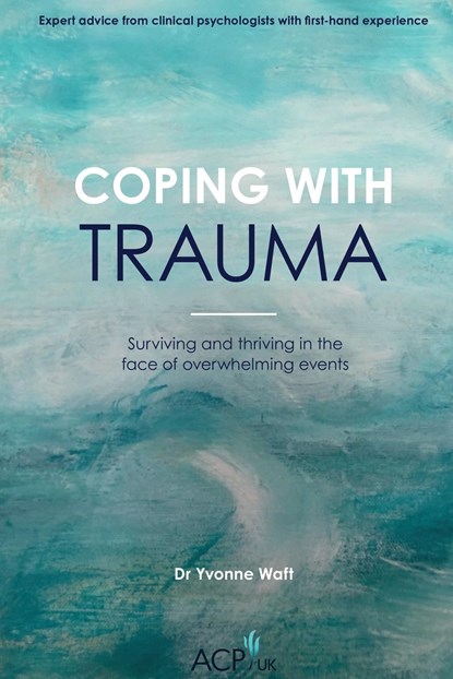 Coping With Trauma, Yvonne Waft - Paperback - 9781914110306