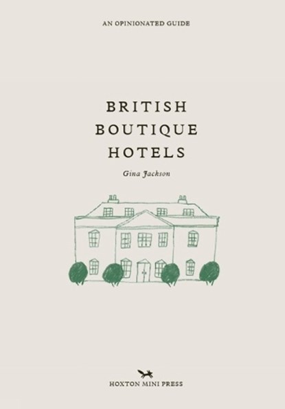 British Boutique Hotels, Gina Jackson - Gebonden - 9781914314032