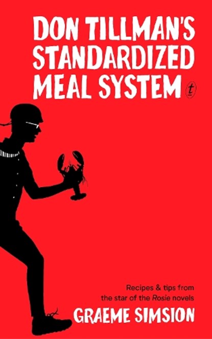 Don Tillman's Standardised Meal System, Graeme Simsion - Gebonden - 9781922268167