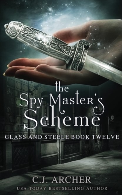 The Spy Master's Scheme, C J Archer - Paperback - 9781922554024