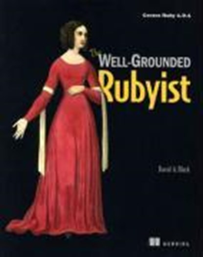 Well-Grounded Rubyist, David A. Black - Paperback - 9781933988658