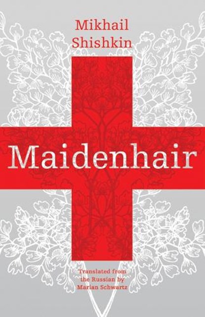 Maidenhair, Mikhail Shishkin - Paperback - 9781934824368