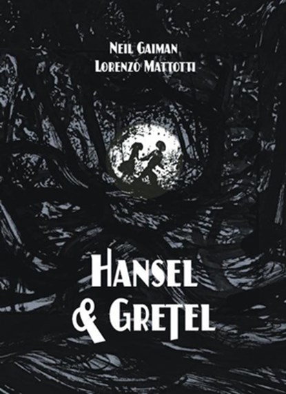 HANSEL & GRETEL STANDARD /E, Neil Gaiman - Gebonden - 9781935179627