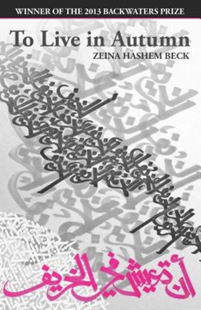 To Live in Autumn, Zeina Hashem Beck - Paperback - 9781935218357