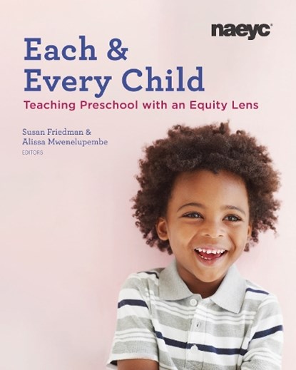 Each and Every Child, Susan Friedman ; Alissa Mwenelupembe - Paperback - 9781938113611