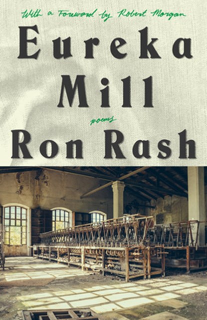 Eureka Mill, Ron Rash - Paperback - 9781938235443