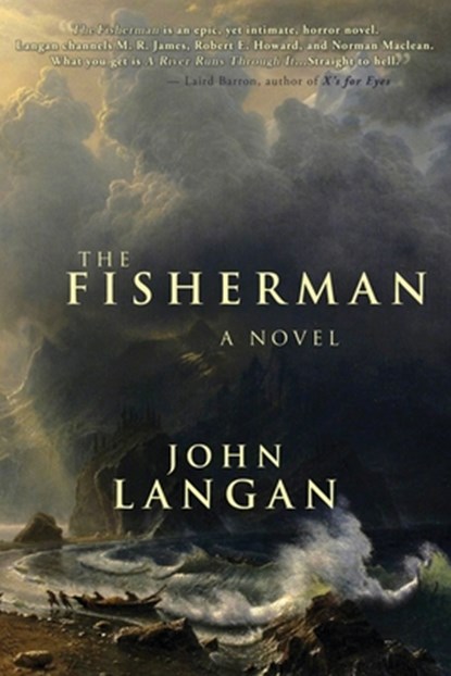 The Fisherman, John Langan - Paperback - 9781939905215