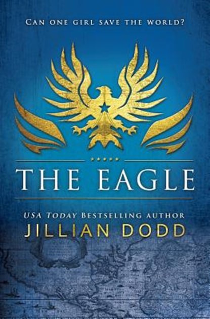 The Eagle, Jillian Dodd - Paperback - 9781940652931