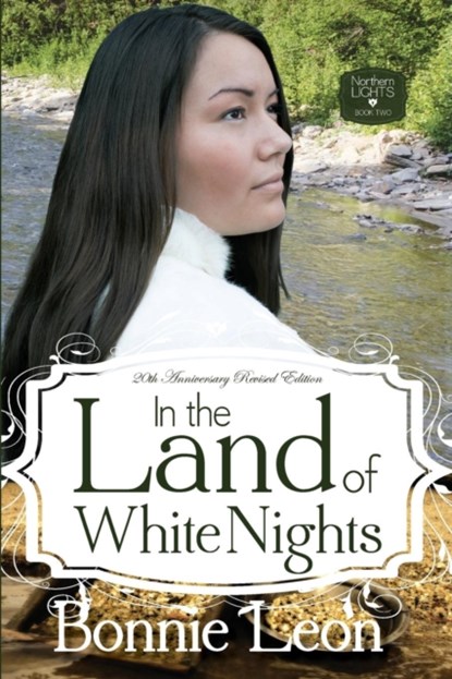 In the Land of White Nights, Bonnie Leon - Paperback - 9781941720318