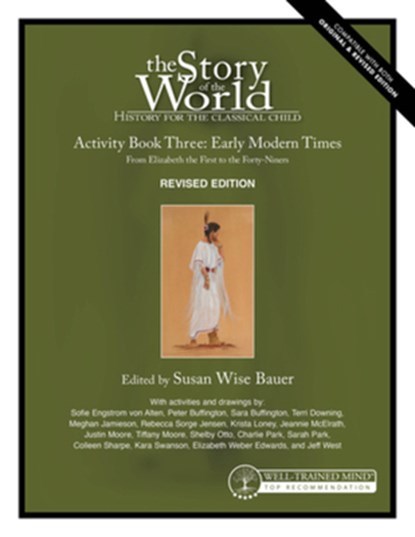 Story of the World, Vol. 3 Activity Book, Revised Edition, Susan Wise Bauer - Paperback - 9781945841477