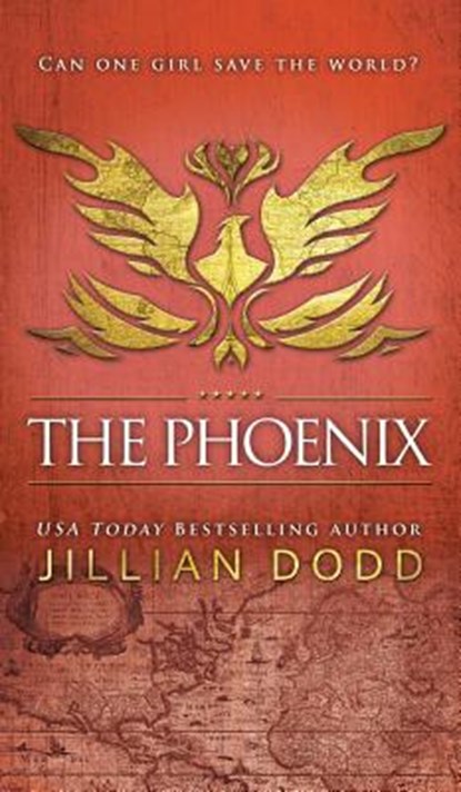 The Phoenix, Jillian Dodd - Gebonden - 9781946793676