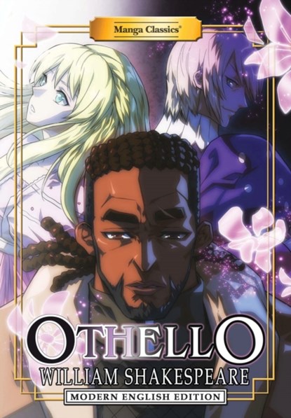 Manga Classics: Othello (Modern English Edition), William Shakespeare ; Michael Barltrop ; Crystal S Chan - Paperback - 9781947808256