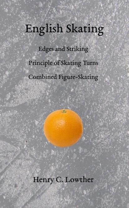 English Skating, Henry C Lowther - Paperback - 9781948100038
