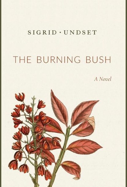 The Burning Bush, Sigrid Undset - Gebonden - 9781949899955