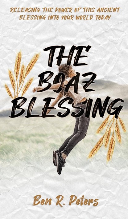 The Boaz Blessing, Ben R. Peters - Gebonden - 9781951611019
