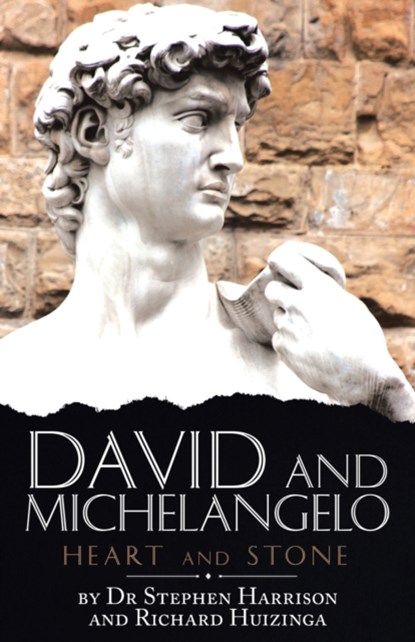 David and Michelangelo, Dr Stephen Harrison ; Richard Huizinga - Paperback - 9781951886141