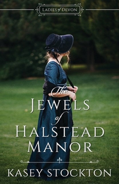 The Jewels of Halstead Manor, Kasey Stockton - Paperback - 9781952429002