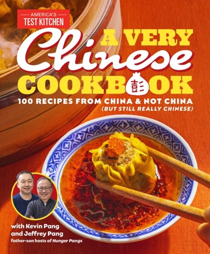 A Very Chinese Cookbook, Kevin Pang ; Jeffrey Pang ; America's Test Kitchen - Gebonden - 9781954210479