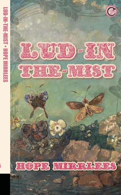 Lud-in-the-Mist, Hope Mirrlees - Paperback - 9781954319011