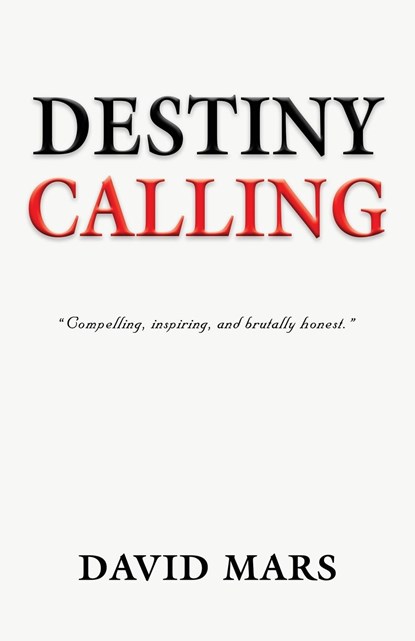 Destiny Calling, David Mars - Paperback - 9781958889947