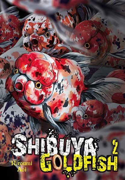 Shibuya Goldfish, Vol. 2, Aoi Hiroumi - Paperback - 9781975354077