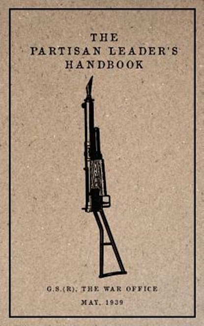 Partisan Leader's Handbook: May, 1939, General Service (Research) - Paperback - 9781976335921