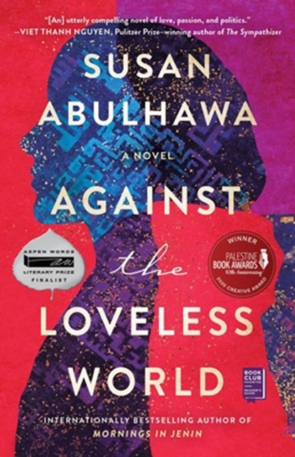Against the Loveless World, Susan Abulhawa - Paperback - 9781982137045