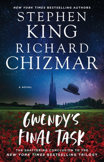 Gwendy's Final Task, Stephen King ; Richard Chizmar - Paperback - 9781982191559