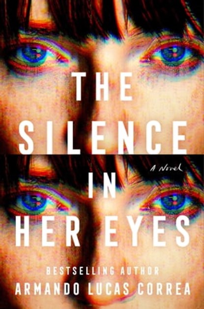 The Silence in Her Eyes, Armando Lucas Correa - Ebook - 9781982197520