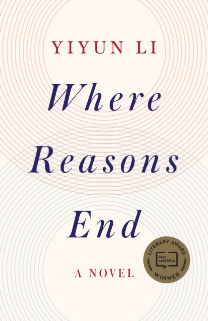 Where Reasons End, Yiyun Li - Paperback Gebonden - 9781984801654