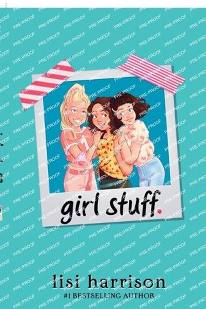 girl stuff., Lisi Harrison - Paperback - 9781984814982