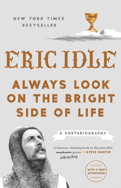 Always Look on the Bright Side of Life, Eric Idle - Paperback - 9781984822598