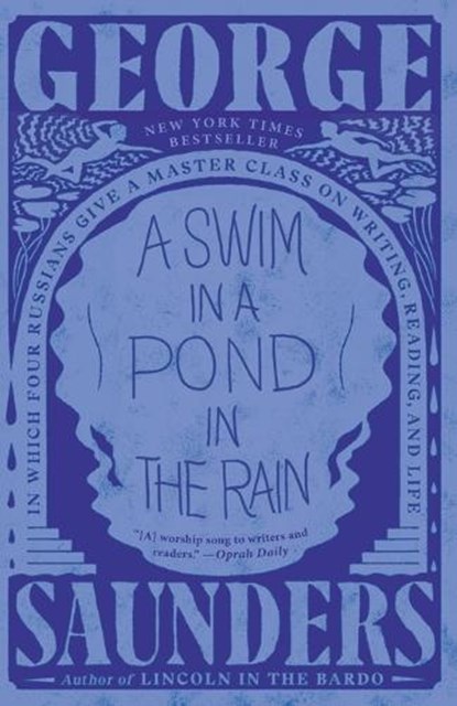 A Swim in a Pond in the Rain, SAUNDERS,  George - Paperback - 9781984856036