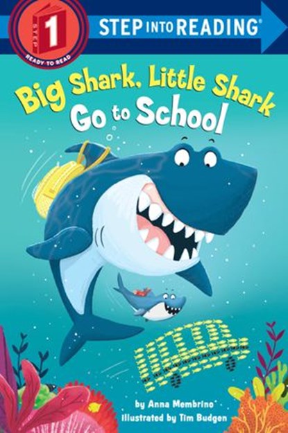 Big Shark, Little Shark Go to School, Anna Membrino - Ebook - 9781984893512