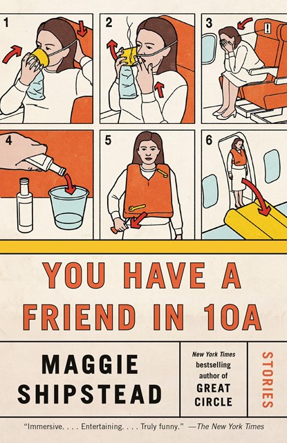 You Have a Friend in 10A, Maggie Shipstead - Paperback - 9781984897718