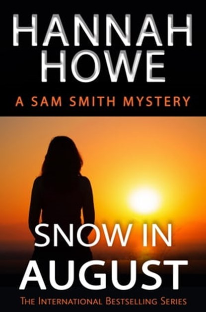 Snow in August, Hannah Howe - Ebook - 9781999370954