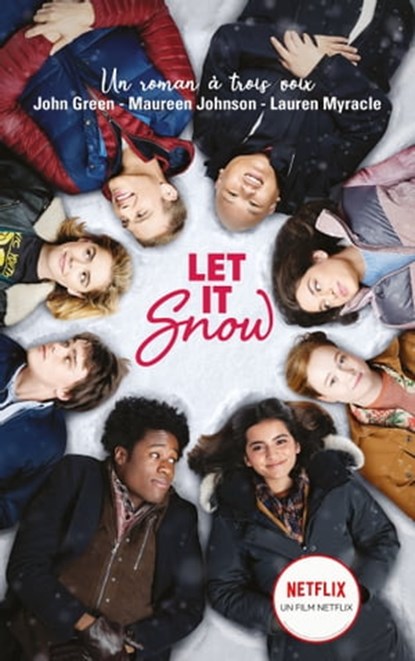 Let It Snow - Le roman Flocons d'amour à l'origine du film Netflix, John Green ; Maureen Johnson ; Lauren Myracle - Ebook - 9782017110187