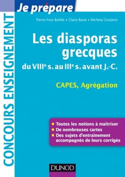 Les diasporas grecques, Pierre-Yves Boillet ; Claire Barat ; Michela Costanzi - Ebook - 9782100584017