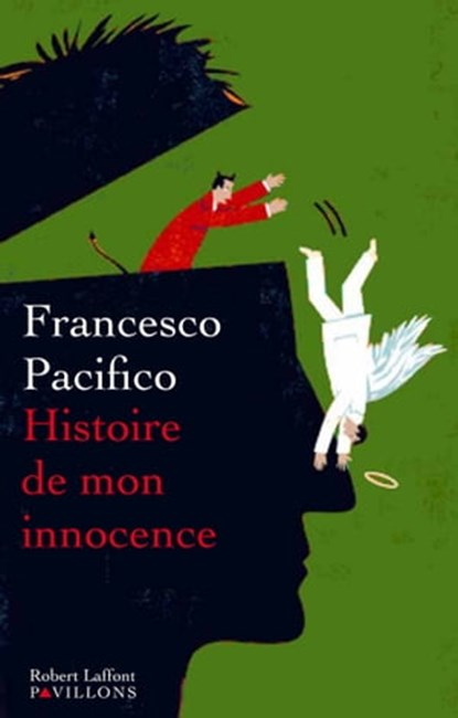 Histoire de mon innocence, Francesco Pacifico - Ebook - 9782221135709