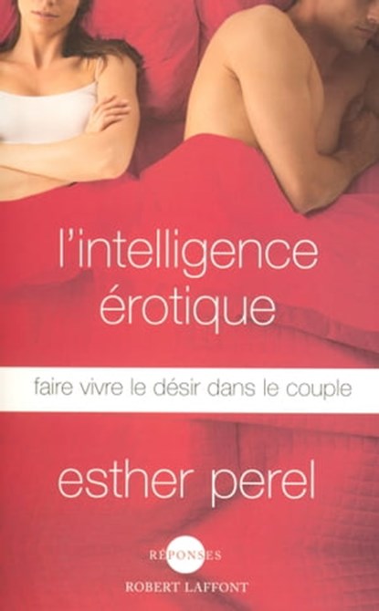L'Intelligence érotique, Esther Perel - Ebook - 9782221158869