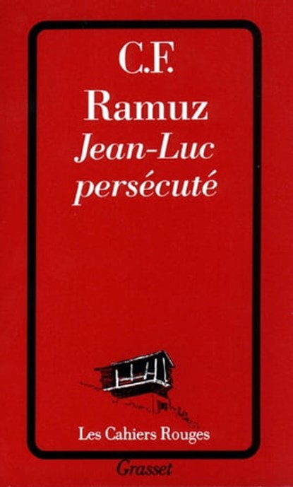 Jean-Luc persécuté, Charles-Ferdinand Ramuz - Ebook - 9782246158097