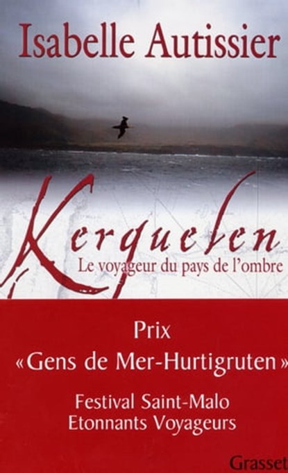 Kerguelen, Isabelle Autissier - Ebook - 9782246672494