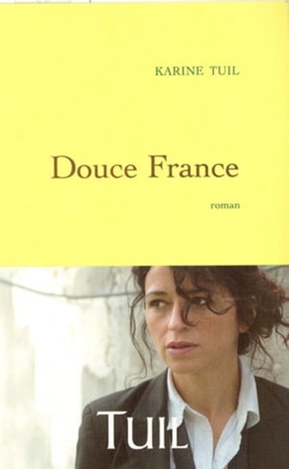 Douce France, Karine Tuil - Ebook - 9782246709992