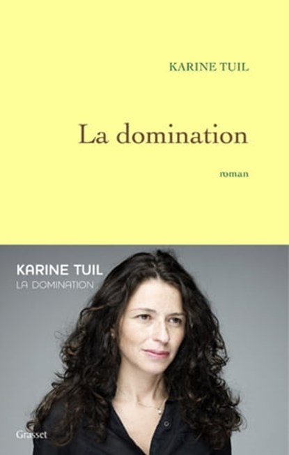 La domination, Karine Tuil - Ebook - 9782246739296