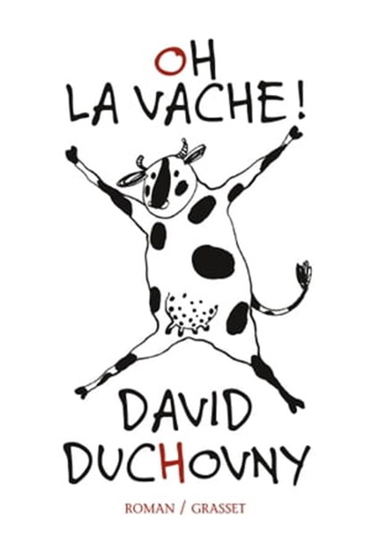 Oh la vache !, David Duchovny - Ebook - 9782246857440