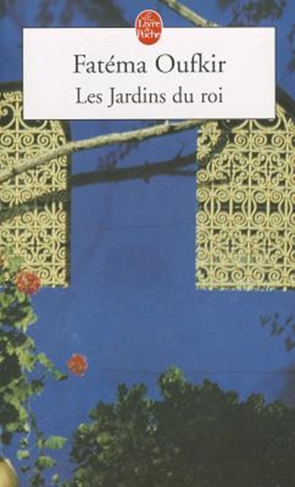 Les Jardins Du Roi, Fatema Oufkir - Paperback - 9782253150411