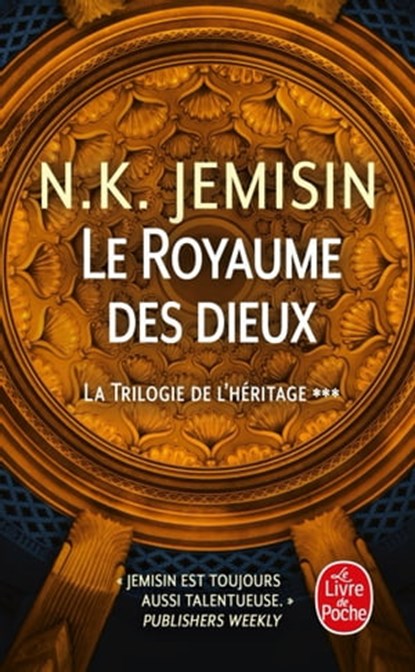Le Royaume des dieux (La Trilogie de l'héritage, Tome 3), N.K. Jemisin - Ebook - 9782253936572