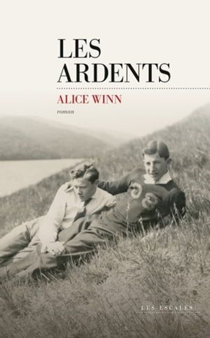 Les ardents, Alice WINN - Ebook - 9782365698825